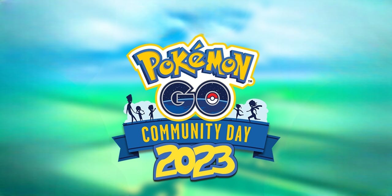 Pokemon Go Community Day List 2023, All Community Day Pokemon and Dates