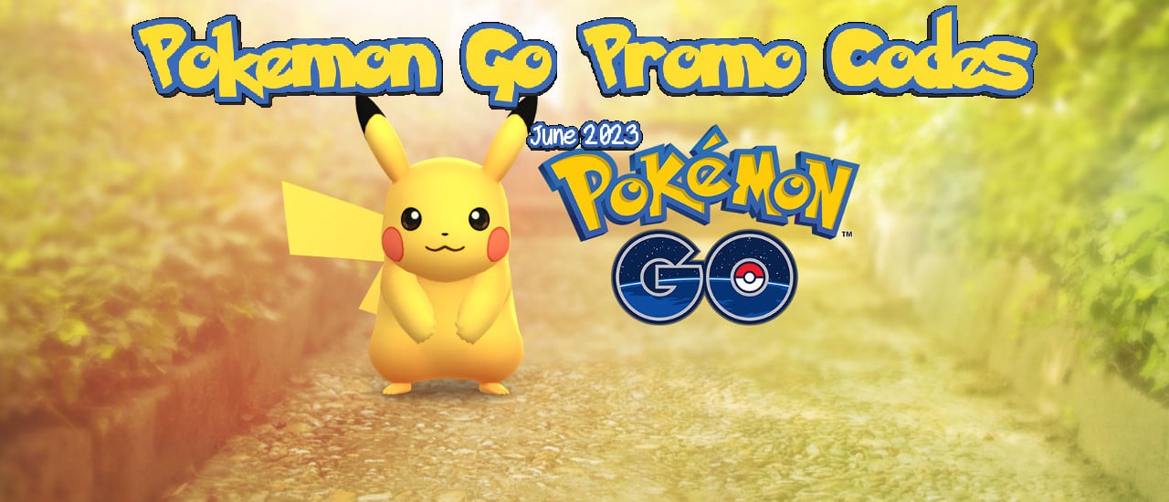 Pokemon Go Active Promo Codes in June 2023, Just Double it and Give it